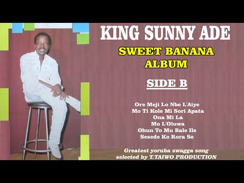 KING SUNNY ADE -ORE MEJI NI MBE L'AIYE (SWEET BANANA ALBUM)