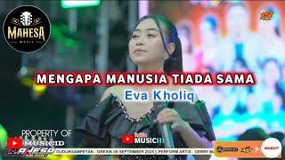 Download lagu MENGAPA MANUSIA TIADA SAMA - EVA KHOLIQ || MAHESA MUSIC LIVE PESTA RAKYAT TUMAPEL 2025 mp3