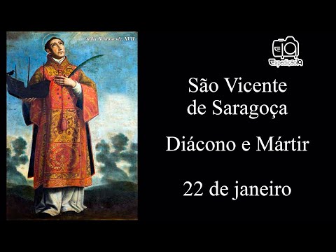 História de São Vicente de Saragoça ou São Vicente Mártir