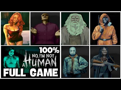 No, I'm Not A Human 100% Full Gameplay Walkthrough + All 10 Endings/All Achievements (No Commentary)