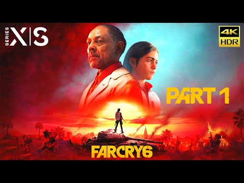 Far Cry 6 (Xbox Series X) 4K HDR 60FPS Part #1 Gameplay