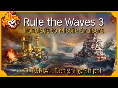 Rule the Waves 3 ~ Ship Design Tutorial #sponsored