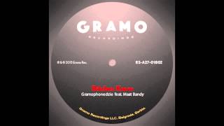 Gramophonedzie feat. Maat Bandy - Bitches Know (Radioedit)