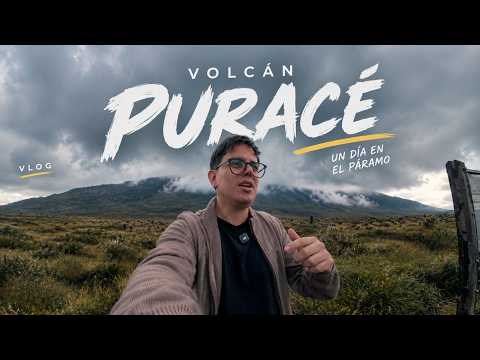 VOLCÁN PURACÉ: Así es recorrer uno de los volcanes activos de Colombia en 2026