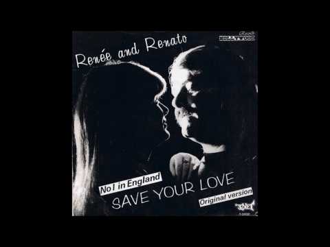 Renee And Renato - 1982 - Save Your Love