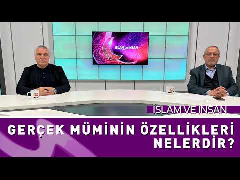 Gerçek Müminin Özellikleri Nelerdir? | İslam ve İnsan | Abdullah Demir (Emekli İlçe Müftüsü)