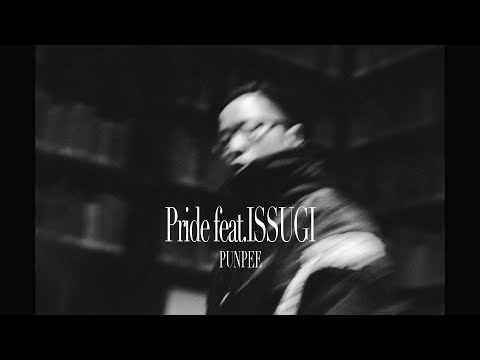 PUNPEE - Pride feat. ISSUGI