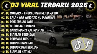 Download lagu DJ TIKTOK TERBARU 2026🎵DJ MUTIARA IPANK🎵DJ SALAH APA🎵DJ PERCERAIAN LARA🎵GUBUK JADI ISTANA FUL ALBUM mp3