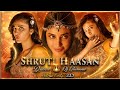 Shruti Haasan Ultimate Vartical Edit 4K Cinematic Full Screen Status Actress EditZ 2 O
