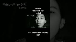 Download lagu Huh Gak - Stay With Me (Bon Appetit, Your Majesty OST) || Cover by WWG mp3