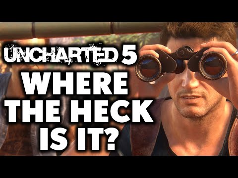 Where The Heck Is UNCHARTED 5?