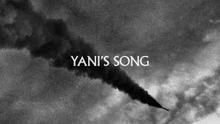 Yani's Song Music Video