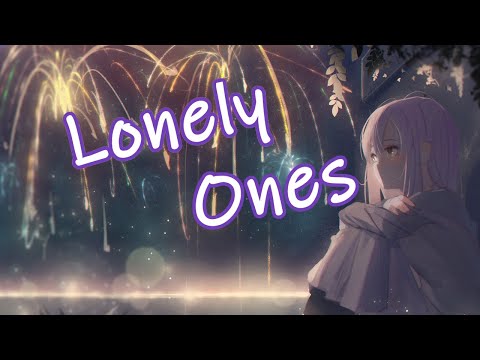 Nightcore - Lonely Ones [Lyrics]