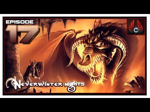 CohhCarnage Plays Neverwinter Nights - Episode 17