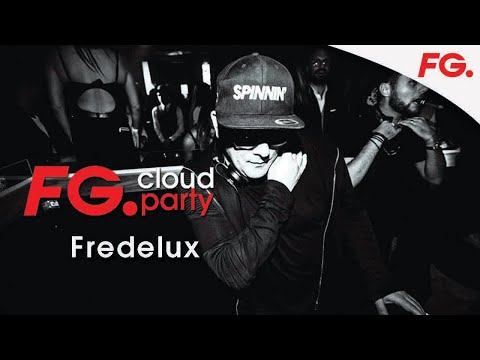 FREDELUX | FG CLOUD PARTY | RADIO FG