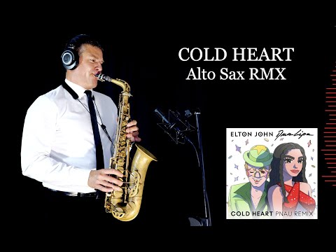COLD HEART - E.John/D.Lipa/PNAU - Alto Sax - Free score