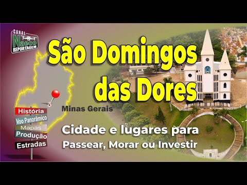 São Domingos das Dores, MG – Cidade para passear, morar e investir.