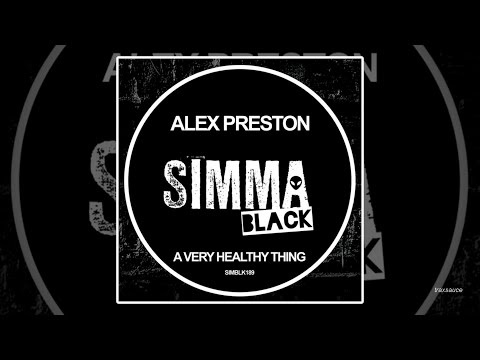 Alex Preston - A Very Healthy Thing
