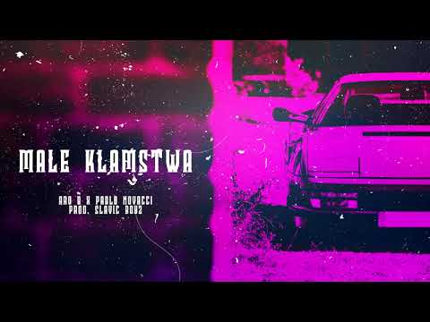 Aro B & Pablo Novacci - Małe kłamstwa (Prod. Slavic Boyz)