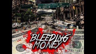 Bleeding Money - We're All Going to Die in the Summer