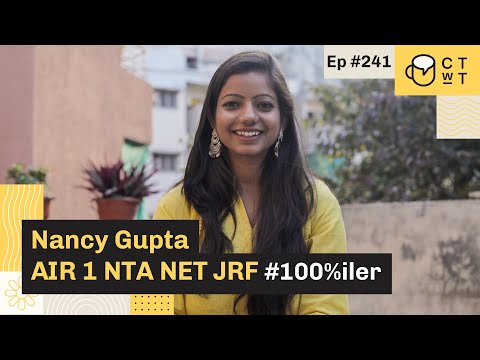 CTwT E241 - NTA-UGC NET JRF 2019 AIR 1 Topper Nancy Gupta (HRM) 100%iler (At Home Edition)