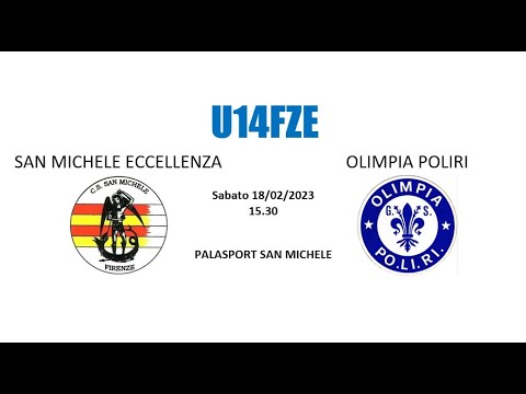 U14FZE - SAN MICHELE ECCELLENZA vs. OLIMPIA POLIRI