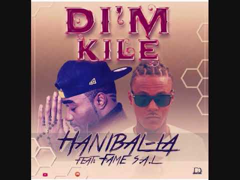 Hanibal La Feat Fame S A L DI`M KILÈ