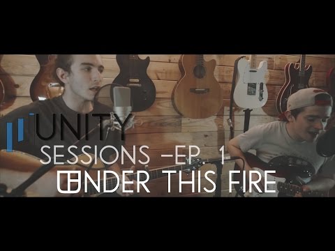 Unity Sessions - Episode 1 Featuring Under This Fire (Members; Tim and Mike)
