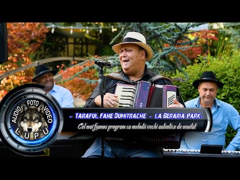 Taraful Fane Dumitrache la Beraria Park - Cel mai frumos program cu melodii autentice (Covers)