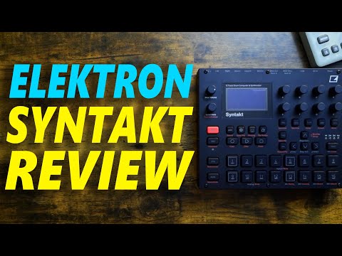 A Great Groovebox That I Wouldn't Buy (Elektron Syntakt Review)