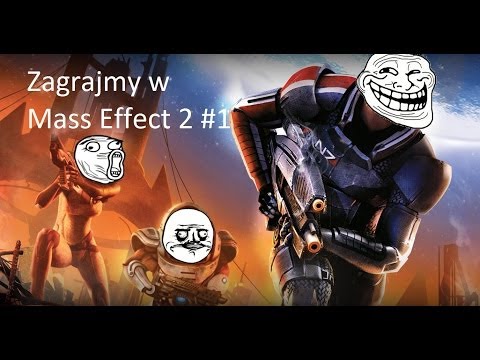 Zagrajmy w Mass Effect 2 cz.1 (Zasadzka)