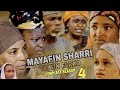 Mayafin Sharri Takun Farko Season 4 Complete Eps 1 to 14@SairaMovies