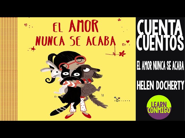 Vídeo relacionado con El amor nunca se acaba (Castellano - A PARTIR DE 3 AÑOS - ÁLBUMES - Cubilete)