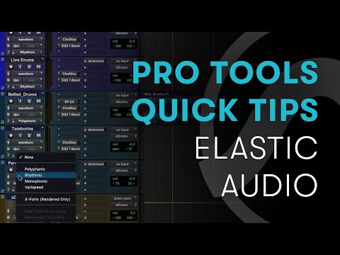 Pro Tools Quick Tips: Elastic Audio