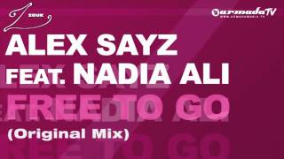 Alex Sayz feat. Nadia Ali - Free To Go (Original Mix)