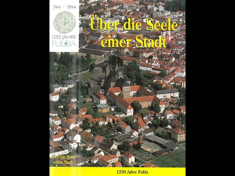 Über die Seele einer Stadt - 1250 Jahre Fulda - Ein Film von Günter Ederer