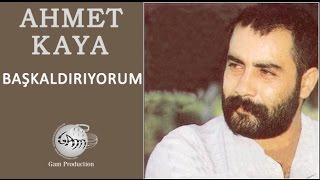Başkaldırıyorum (Ahmet Kaya)