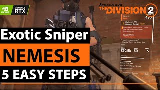 How To Get Nemesis | Exotic Sniper | 5 Easy Steps | Division 2 |