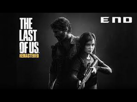 (PS4) The Last of Us Remastered - Gameplay Walkthrough Part 34 -Ending
