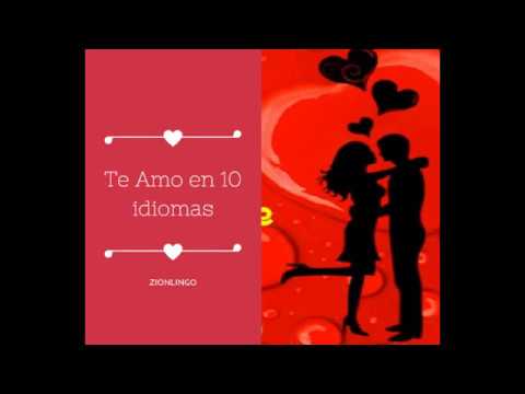 Te Amo en 10 Idiomas