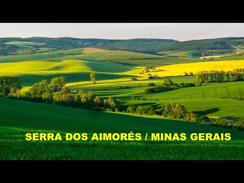 SERRA DOS AIMORÉS / MINAS GERAIS