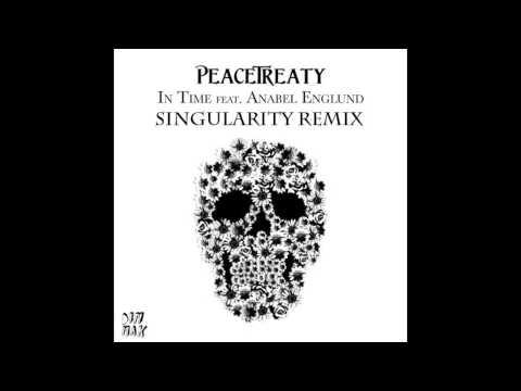 PeaceTreaty - In Time (Singularity Remix)