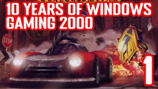 10 Years of Early Windows Gaming 2000 - Episode 1