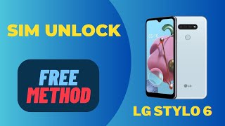 LG Stylo 6 Unlock Code LG Stylo 6 Network Unlock LG Stylo 6 Carrier