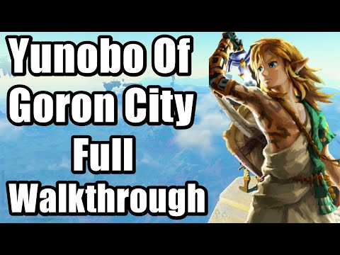 The Legend of Zelda : Tears of the Kingdom - Yunobo Of Goron City Full Walkthrough Part 5