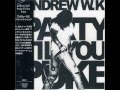 Andrew W.K. - Party Til You Puke EP (Full Album)