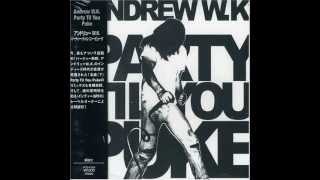 Andrew W.K. - Party Til You Puke EP (Full Album)