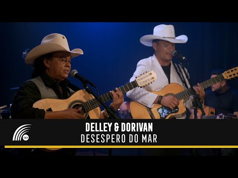 Delley & Dorivan - Desespero Do Mar (Delley & Dorivan)(Vídeo Oficial)