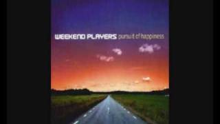 Weekend Players - best days of our lives (Pursuit Of Happiness)