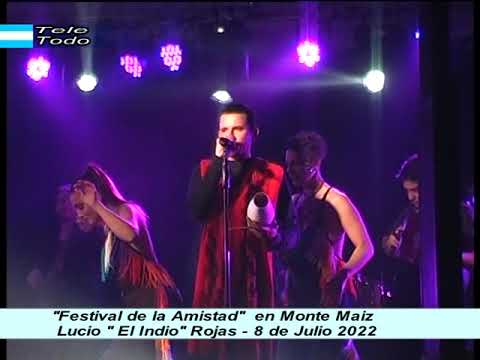 "Festival de la Amistad"  en Monte Maiz Lucio " El Indio" Rojas y Facundo Toro - 8/7/2022